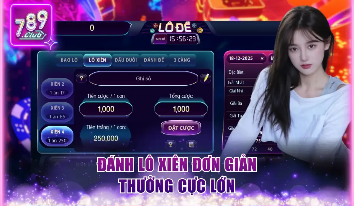 Đánh lô xiên đơn giản thưởng cực lớn