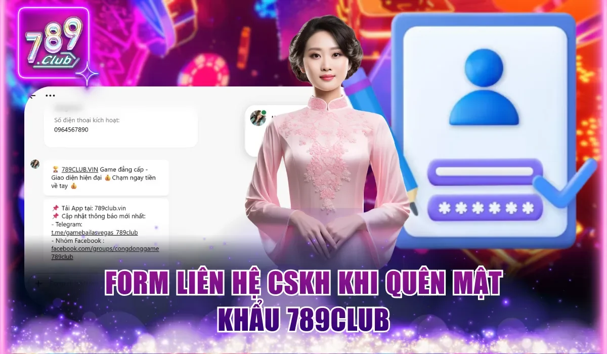 Form liên hệ CSKH khi quên mật khẩu 789Club