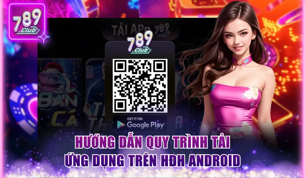 huong dan quy trinh tai ung dung tren hdh android