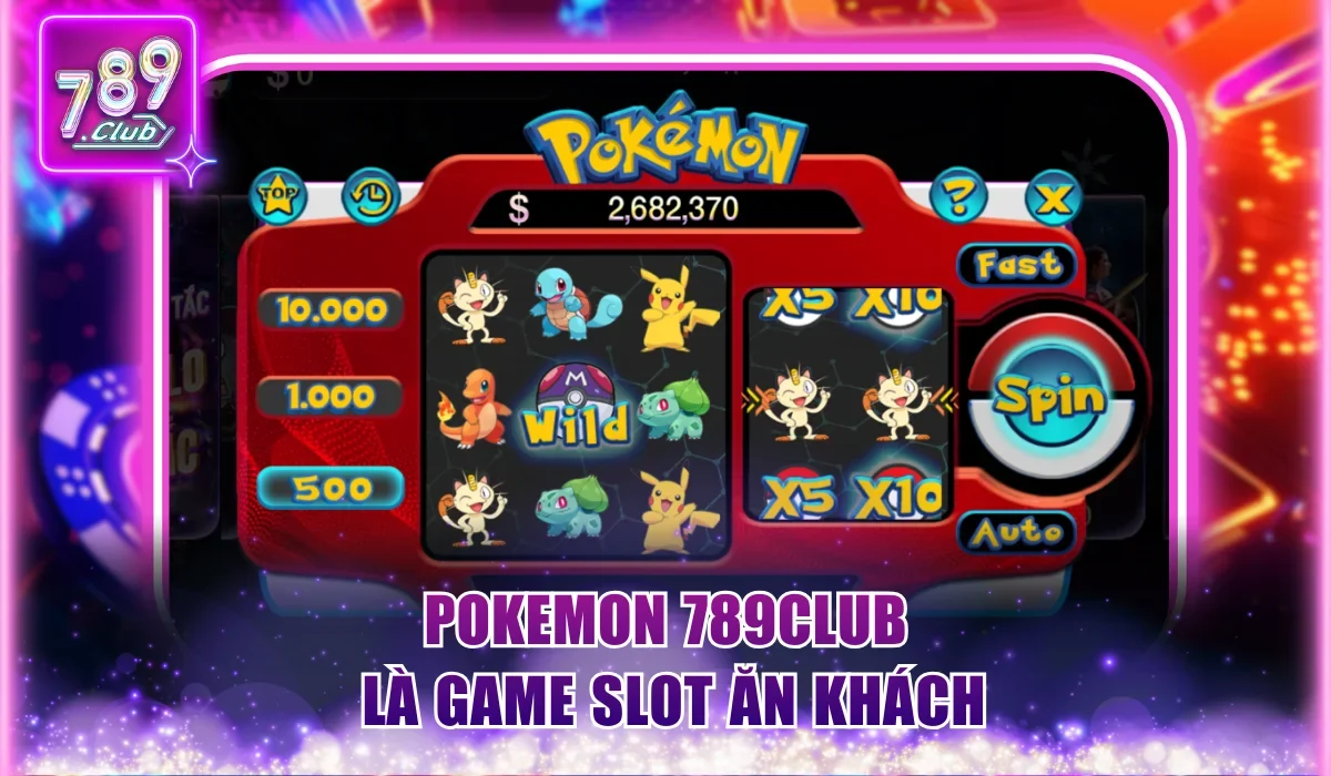 Pokemon 789Club là game slot ăn khách