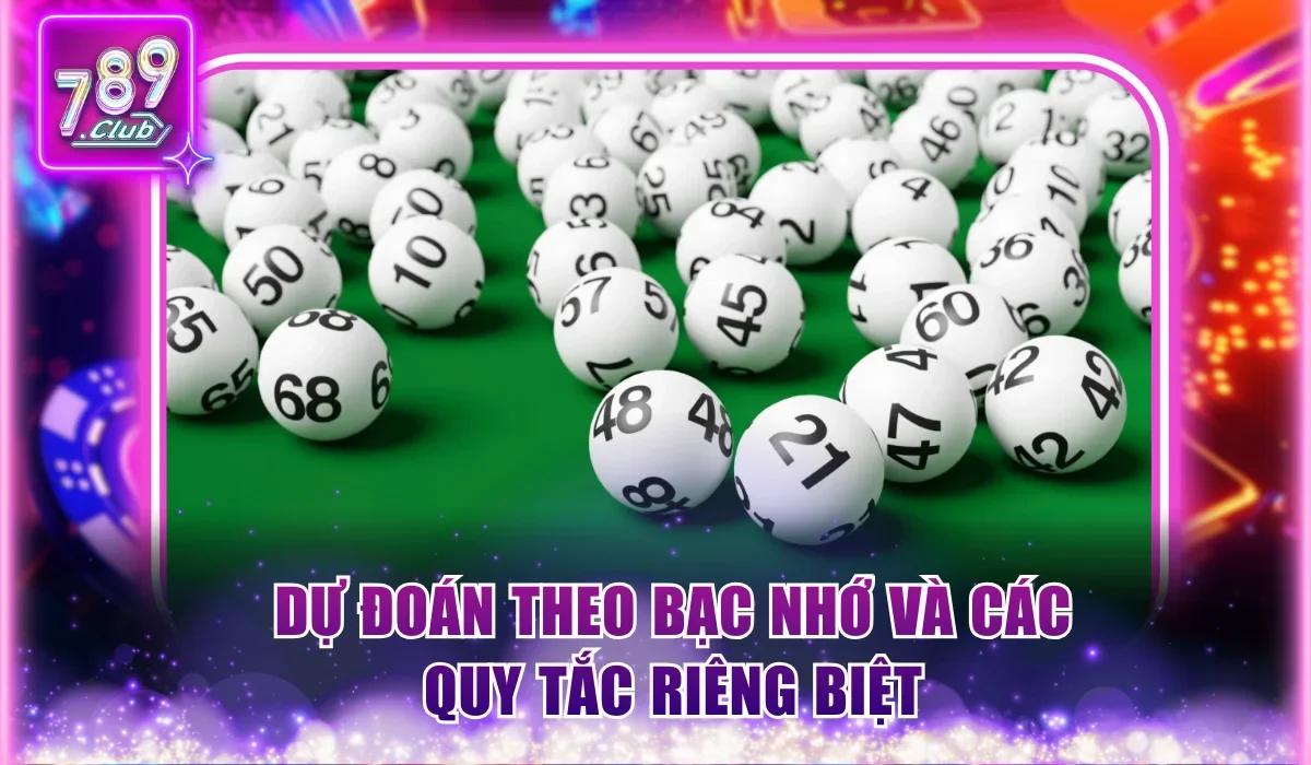 Dự đoán theo bạc nhớ và các quy tắc riêng biệt