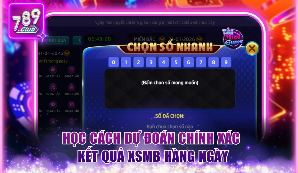 Học cách dự đoán chính xác kết quả XSMB hàng ngày