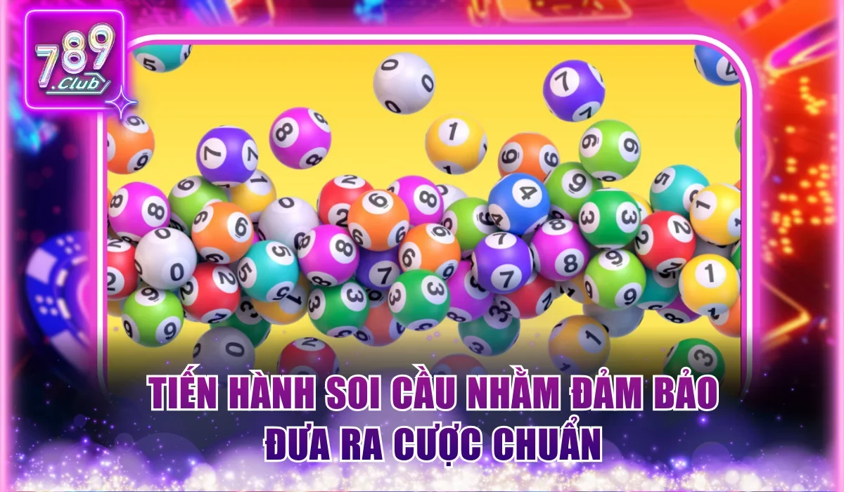 Tiến hành soi cầu nhằm đảm bảo đưa ra cược chuẩn