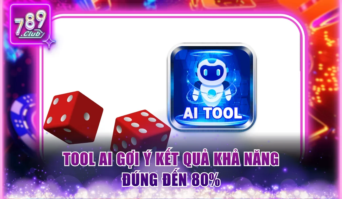 Tool AI gợi ý kết quả đúng đến 80%